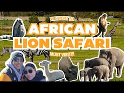 AFRICAN LION SAFARI TOUR || HAMILTON ONTARIO CANADA