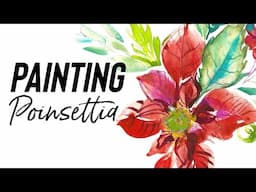 Paint Watercolor Poinsettias-Step by Step