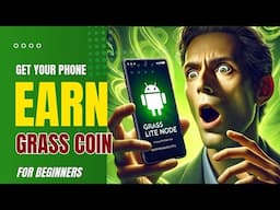 EARN GRASS NETWORK ON YOUR ANDROID PHONE @kitamoko1042