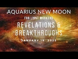 Aquarius New Moon for Light Workers: Now you know