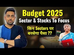 Budget 2025 Stocks | Budget 2025 Sectors | Stocks To Watch In Budget | Jayesh Khatri