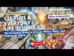 GE Culture and Everyday Life Unit 4 Religion in Everyday Life Notes and Explanation Delhi University