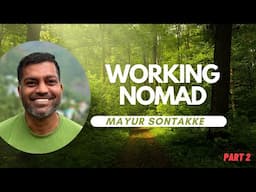 Part2 || Building NomadGao -- Founder & CEO, Mayur Sontakke