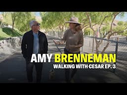 Walking With Cesar Ep. 3 - Amy Brenneman