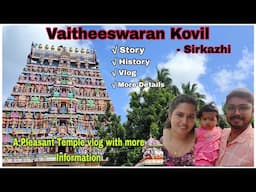 Vaitheeswaran Koil - Sirkali |History, Stories, Special Pooja,Timings, etc.,  #Vaitheeswarankoil