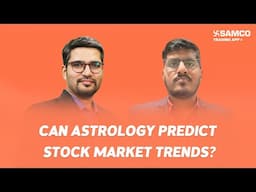 Can Astrology Predict Stock Market Trends? Backtesting Results Revealed | Ep 189 | Samco