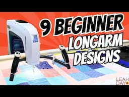 9 Beginner Longarm Quilting Designs - Machine Quilting on a Longarm!