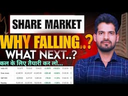 Why Stock Market Falling Today? कल के लिये तैयारी कर लो Big Gap UP Openning? Detail Analysis