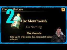 Don't Drink the Stuff! Things Get CRAZY on Board! Part 2: Mouthwashing playthrough (PC)