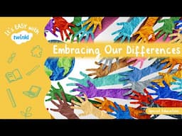 Embracing Differences for Kids | It's Easy With Twinkl | Twinkl USA