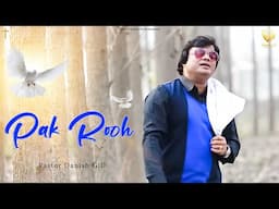 New Masih Song - Pak Rooh | Pastor Danish Gill | Yeshua Productions | #ED #YP