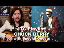 Best Chuck Berry Songs - JTC Playlist (with Special Guests)