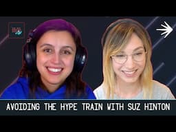 Avoiding the Hype Train with Suz Hinton, Senior Software Engineer at CrowdStrike