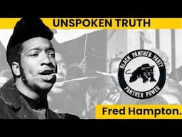 You've Been Lied to About Fred Hampton- Here's The TRUTH