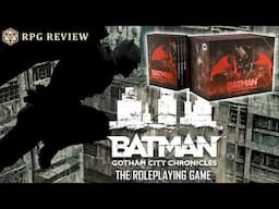 The Batman Gotham City Chronicles RPG is a maximally focused d20 game - RPG Review