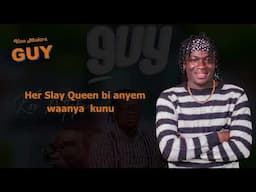 Koo Ntakra - Guy - (Lyrics Video)