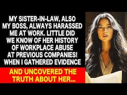 That time I uncovered my sister-in-law's history of workplace abuse...