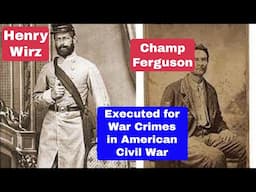 The Two Men Executed for War Crimes in the American Civil War