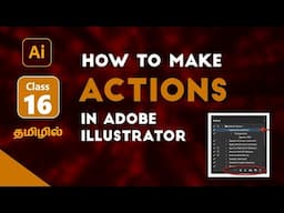 How to Make Actions in Illustrator | Adobe illustrator Beginner class 16