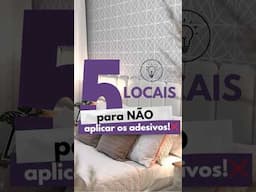 5 locais para NÃO aplicar o adesivo vinílico! ❌