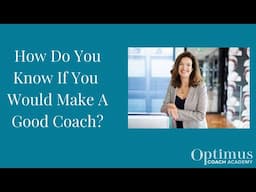 How Do You Know If You Would Make A Good Coach?