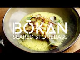 Making Seared Stonebass with with Guillaume Gillan of Bokan - Fine Dining Recipes