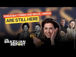 Fernanda Torres and Brazil cinema are still here