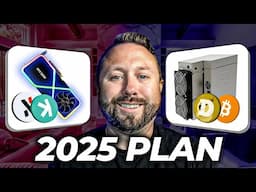 Crypto Mining Is About To CHANGE in 2025 (My Plan)