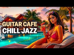 Smooth Jazz Guitar Cafe | Perfect Playlist to CHILL