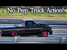 No Prep Truck Action!