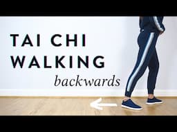 Tai Chi Walking Backwards for Beginners | Retro Walking