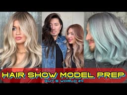 Hair Show Model Prep - Guy's World 24