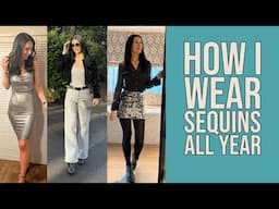 How I Wear Sequins all Year For Joy, Fashion And Wellness