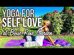 Yoga For Self Love at Boise Rose Garden