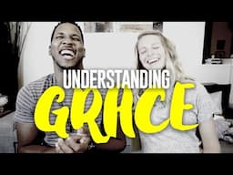 Understanding Grace | What is Grace?