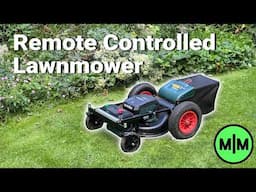 Why Push When You Can Play? DIY Remote-Controlled Lawnmower