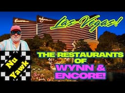 🟡 Las Vegas | Restaurant Guide For Visitors To The Wynn & Encore! Which Is Right For You? I'll Help!