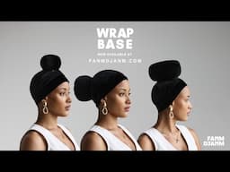 CREATE TALL VOLUMINOUS HEADWRAP STYLES IN SECONDS with WRAP BASE