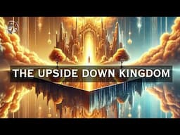 The Upside Down Kingdom - Pastor Nicole Sydenham