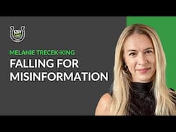 Falling for Misinformation | Melanie Trecek-King