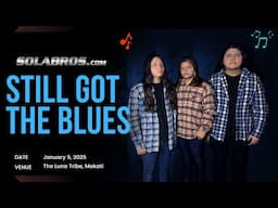 BOOTLEG CAM: #52 Still Got The Blues - Gary Moore (Cover) - SOLABROS.com