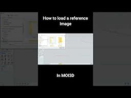 Quick Tip : How to load a reference image in MOI3D ( 2025 ) #shorts