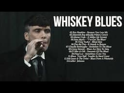 Whiskey Blues - Best Blues Songs Playlist - Relaxing Jazz Blues Mix