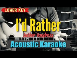 I’d Rather (Lower Key) - Luther Vandross (Acoustic Karaoke)