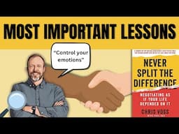 Ultimate Guide to Negotiation: NEVER SPLIT THE DIFFERENCE | MOST IMPORTANT LESSONS