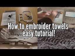 Step-by-Step Guide to Embroidering Towels with an Embroidery Machine: Embroidery for Beginners