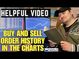 How To See Your Buy And Sell Order History in the charts on WeBull  | Stock Trading Helpful Video