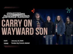 BOOTLEG CAM: #54 Carry On Wayward Son - SOLABROS.com feat. Jerome Abalos (Live At Pardon My French)