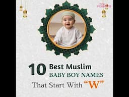 Top 10 Muslim Boy Names That Start With W