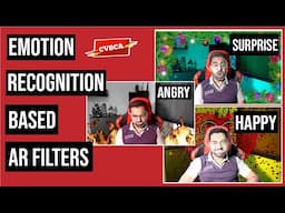 AI Filters With Emotion Recognition Based Triggers | Mediapipe | OpenCV | (8/10) #CVBCA